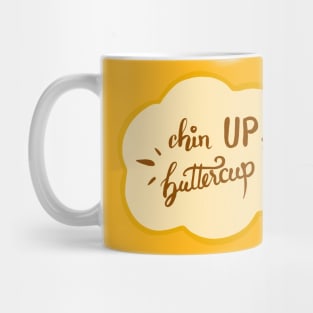 Chin Up Buttercup Flower Quote Mug